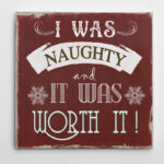 " Naughty And Worth It Type " by Carol Robinson - Image 6