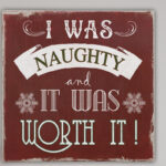 " Naughty And Worth It Type " by Carol Robinson - Image 7