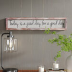 " Today Is A Good Day "
