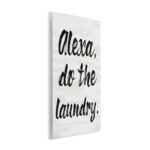 Alexa Do The Laundry by Daphne Polselli - Textual Art Print - Image 2