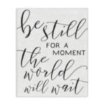 Be Still the World Will Wait by Daphne Polselli - Textual Art - Image 2