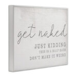 Get Naked This Is A Half Bath by Daphne Polselli - Textual Art Print - Image 2