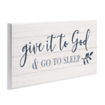 Give to God and Sleep Motivational Bedtime Phrase by Natalie Carpentieri - Textual Art - Image 2