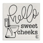 Toilet Hello Sweet Cheeks Black and White Curly Script Cursive by Penny Lane Publishing - Textual Art on Canvas